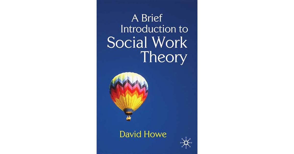 An introduction to social work theory david howe