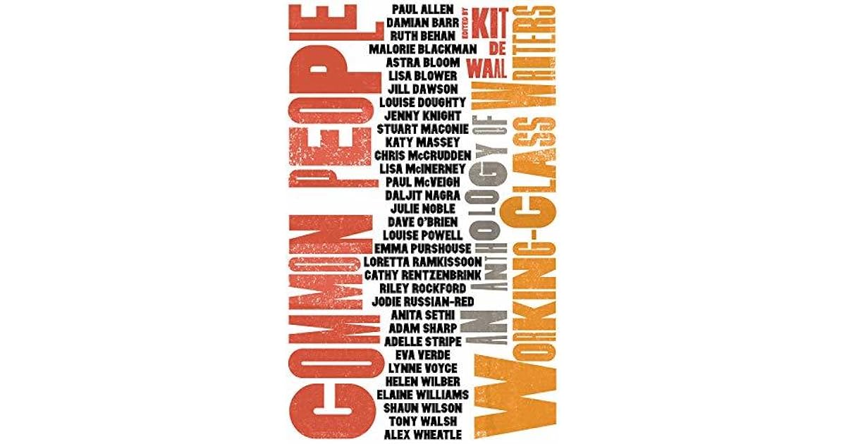 Common people an anthology of working class writers