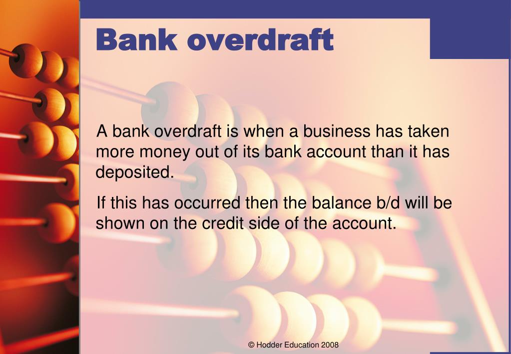 Bank overdraft is an asset of the business
