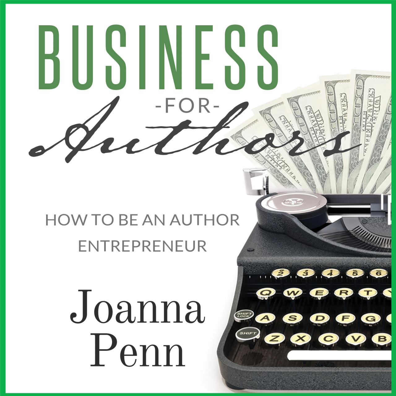 Business for authors how to be an author entrepreneur