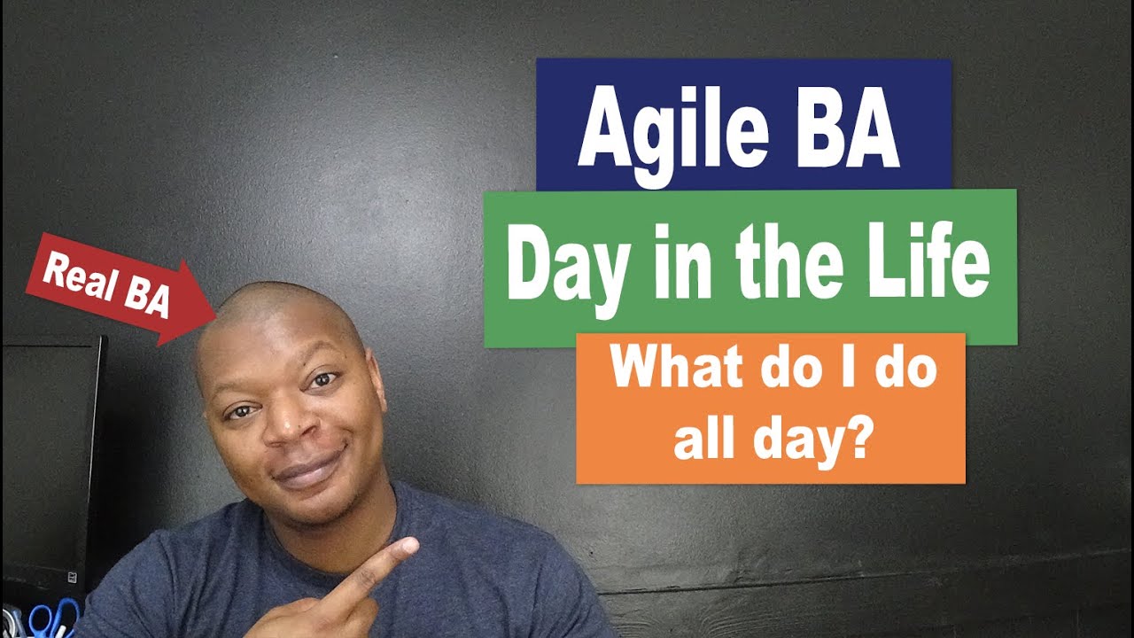 A day in the life of an agile business analyst