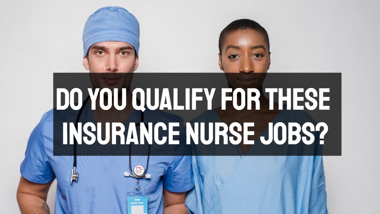 How to get an rn job with an insurance company