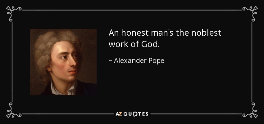 An honest man's the noblest work of god meaning